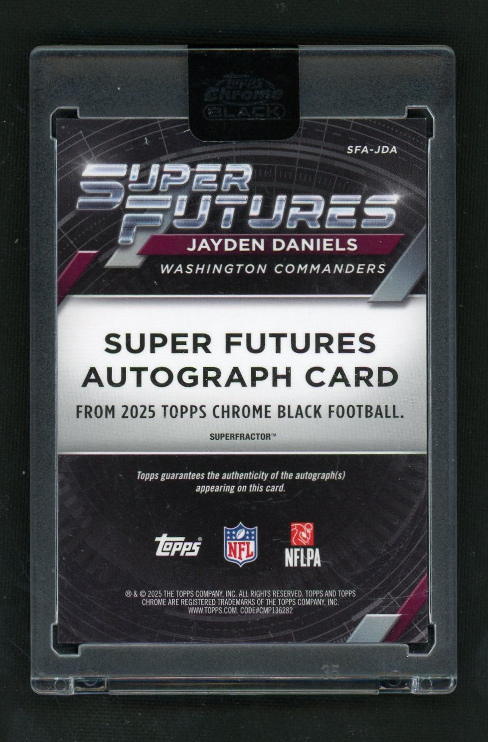 2025 Topps Chrome Black #SFA-JDA Jayden Daniels Super Futures SuperFractor Auto 1/1
