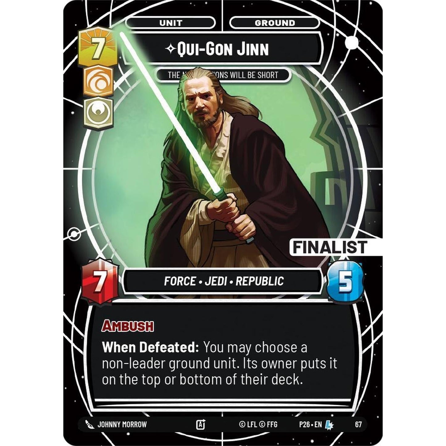 Qui-Gon Jinn - The Negotiations Will Be Short (Finalist) (67) (67) [Sector and Regional Promos: Season 1]